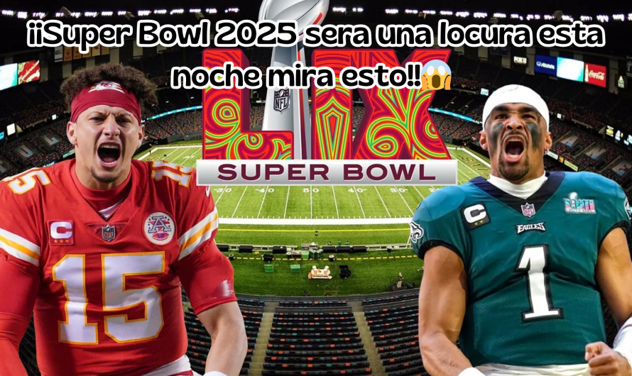 🏈🎤 Super Bowl 2025: ¡Los Momentos Más Épicos del Juego y el Show de Medio Tiempo! 🎉🔥